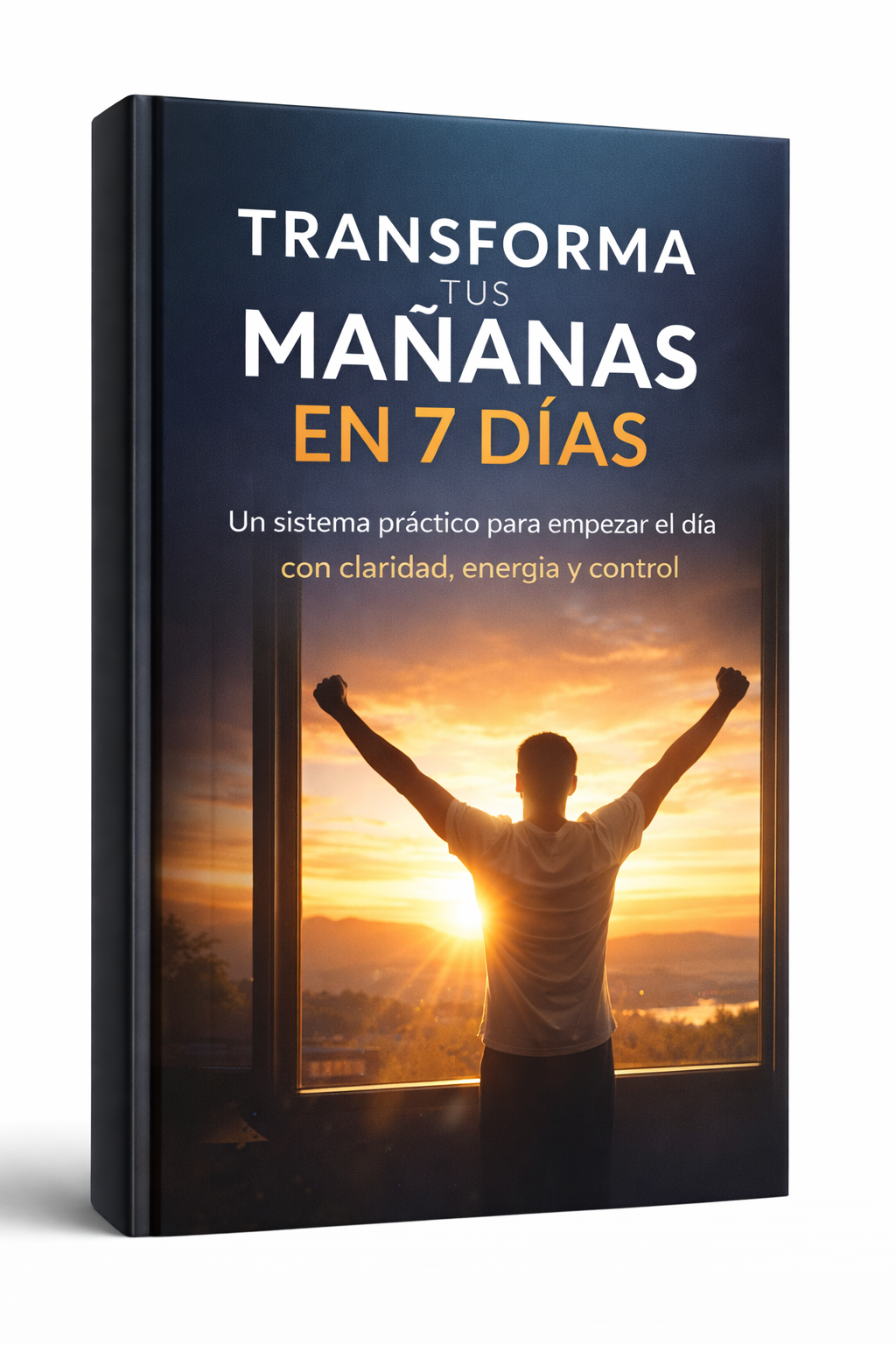 Transforma Tus Mañanas En 7 Días